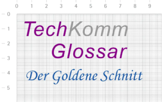 TechKomm Glossar Der Goldene Schnitt